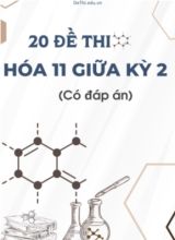Bộ 20 Đề thi Hóa 11 giữa kì 2 (Có đáp án)